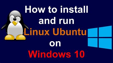 How to install Linux Ubuntu on Windows 10?