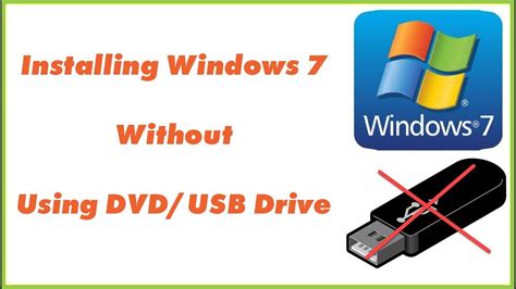 How to install Windows 7 without CD or DVD?