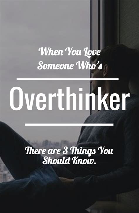 How to love an overthinker?