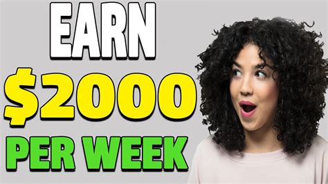 How to make $2,000 dollars in a week?