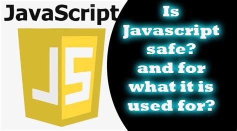 How to make JavaScript safe?