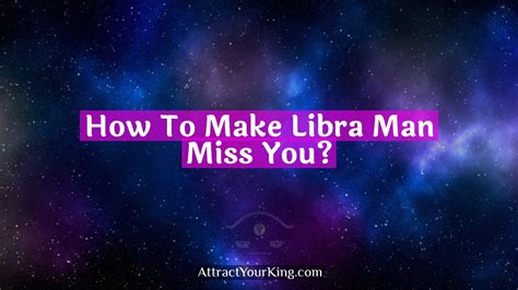 How to make Libra miss you?