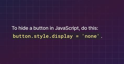 How to make a hidden button visible in JavaScript?