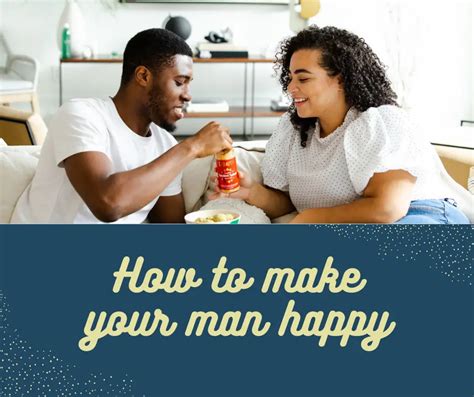 How to make a man happy?