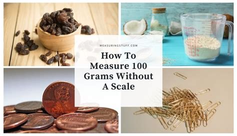 How to measure 100 grams?