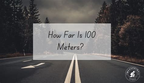 How to measure 100 meters?