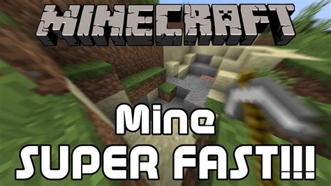 How to mine faster Minecraft?