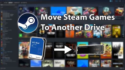 How to move Steam games to SSD reddit?