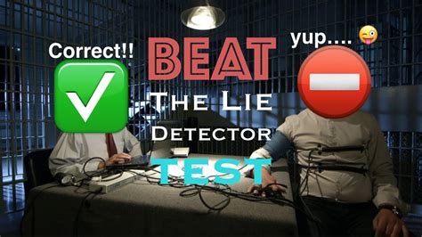How to pass a lie detector test falsely?