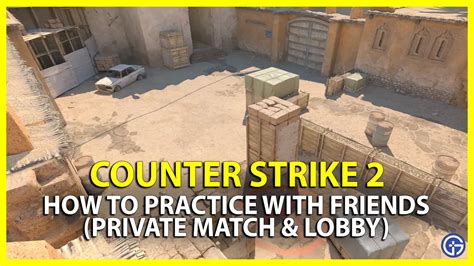 How to play CS2 private?