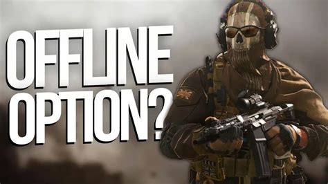 How to play offline Modern Warfare?