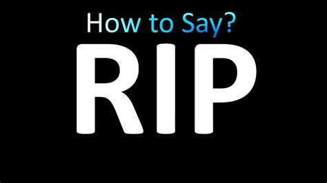How to pronounce RIP?