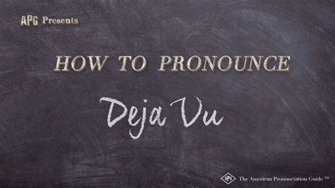 How to pronounce déjà vu?