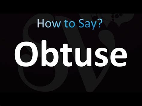 How to pronounce obtuse?