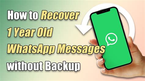 How to recover 4 year old deleted WhatsApp messages without backup?