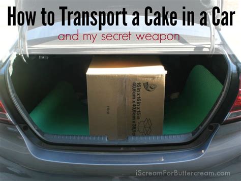 How to safely transport cake in car?