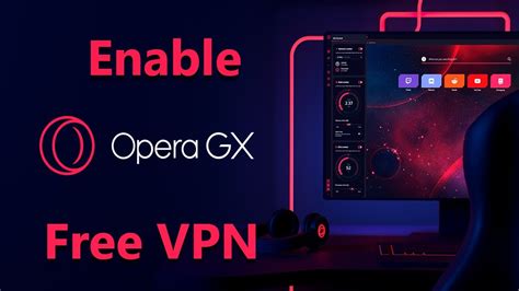 How to set VPN country in Opera GX?