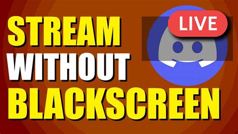 How to stream on Discord without black screen 2023?