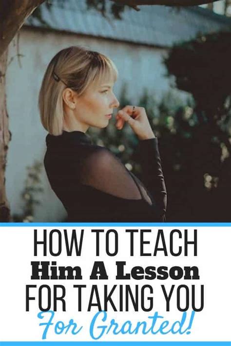 How to teach him a lesson for hurting me?