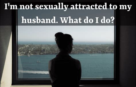 How to tell if your partner is not sexually attracted to you?