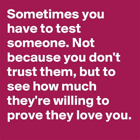 How to test someone's love?