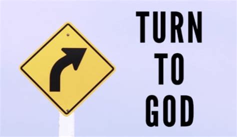 How to turn to God again?