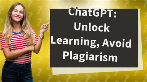 How to use ChatGPT without plagiarizing?