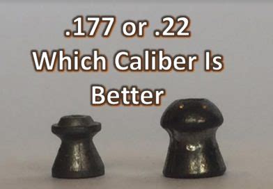 Is .177 or .22 better?