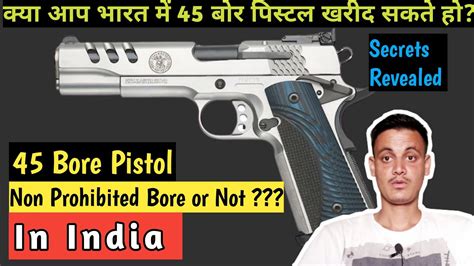Is .45 prohibited in India?