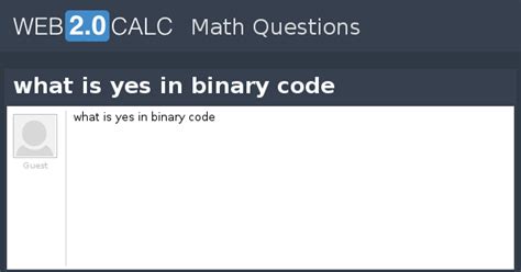 Is 0 yes in binary?
