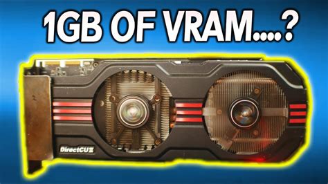 Is 1 GB of VRAM enough?