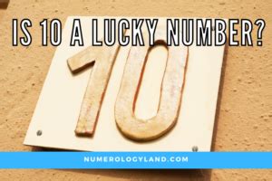 Is 10 a lucky number?