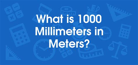 Is 1000 mm equal to 1 m?