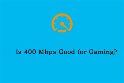 Is 121 Mbps good for gaming?