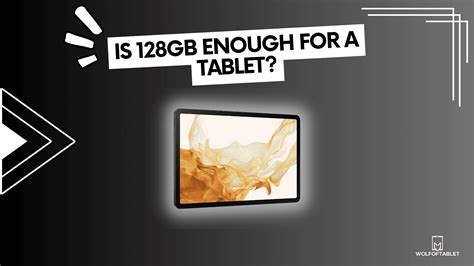 Is 128GB enough for a tablet?