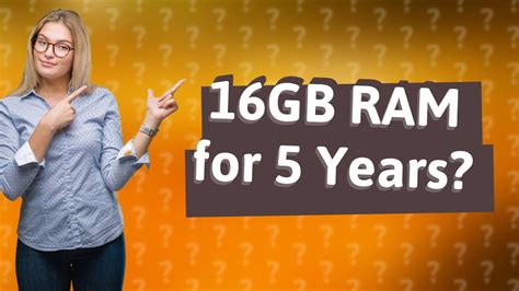 Is 16GB enough for 5 years?