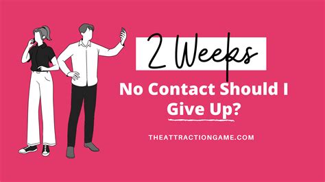 Is 2 weeks of no contact long enough?