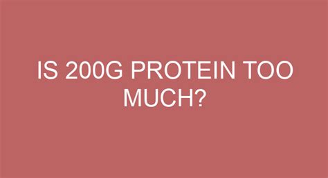 Is 200g protein too much?