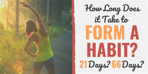 Is 21 or 66 days to form a habit?