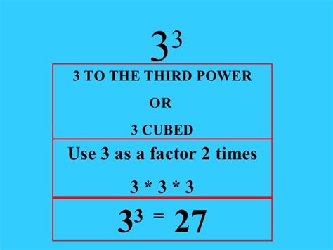 Is 3 to the third power 27?