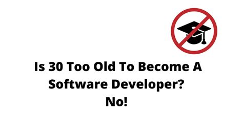 Is 30 too old for web development?