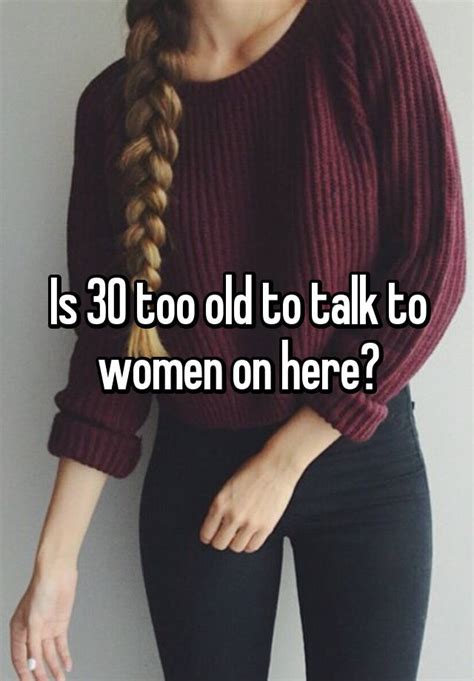 Is 30 too old to not have a career?