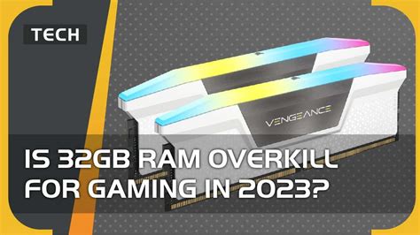 Is 32GB RAM overkill for gaming 2023?