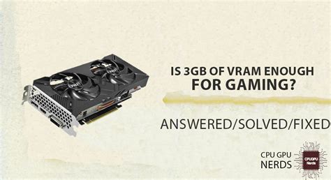 Is 3Gb enough VRAM?