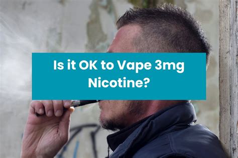 Is 3mg nicotine OK?