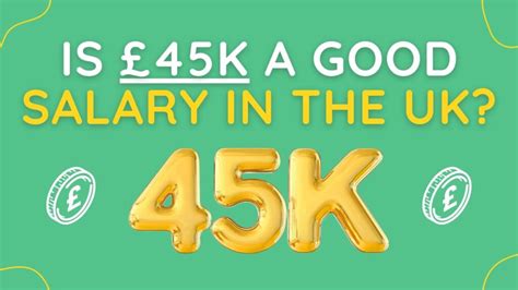 Is 45k a good salary in UK?