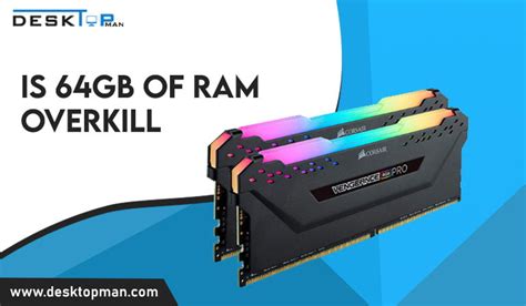 Is 48gb of RAM overkill for gaming?