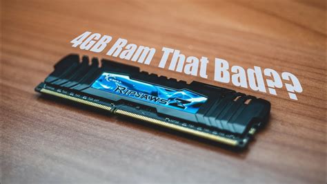 Is 4GB of RAM enough anymore?