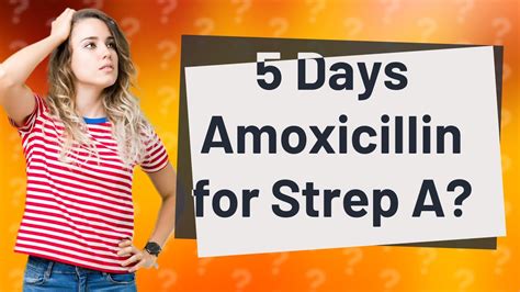 Is 5 days of amoxicillin enough?