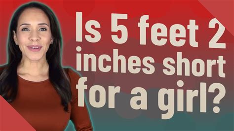 Is 5 ft 7 short for a girl?